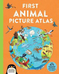 Cover image for First Animal Picture Atlas