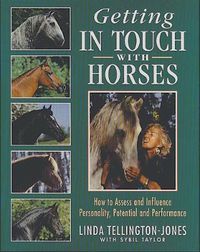 Cover image for Getting in Touch with Horses: How to Assess and Influence Personality, Potential and Performance