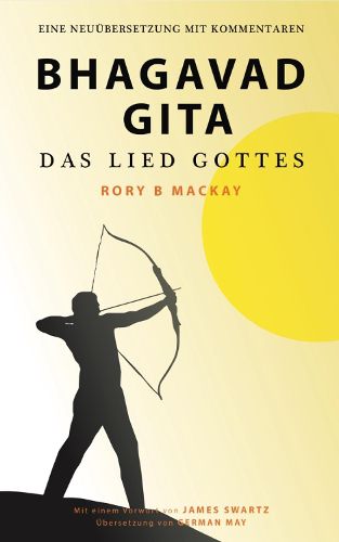 Cover image for Bhagavad Gita - Das Lied Gottes (Zweite Auflage): Eine Neuuebersetzung mit Kommentaren