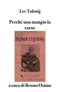 Cover image for Perche non mangio la carne: Il primo gradino. Saggio per una vita buona