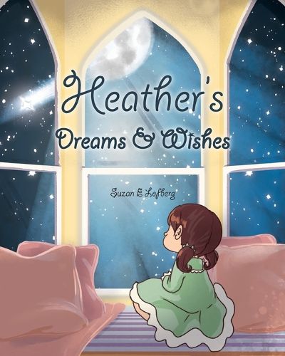 Cover image for Heather's Dreams & Wishes
