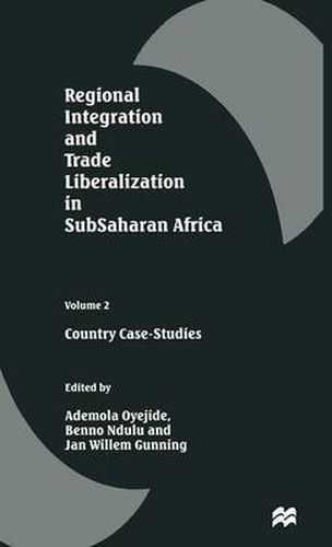 Cover image for Regional Integration and Trade Liberalization in SubSaharan Africa: Volume 2: Country Case-Studies