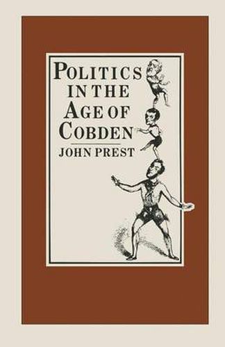 Cover image for Politics in the Age of Cobden