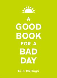 Cover image for A Good Book for a Bad Day