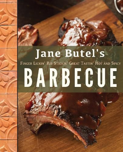 Cover image for Jane Butel's Finger Lickin', Rib Stickin', Great Tastin', Hot and Spicy Barbecue