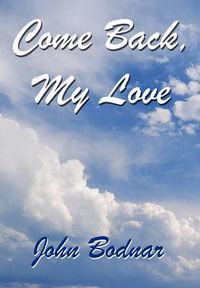 Cover image for Come Back, My Love