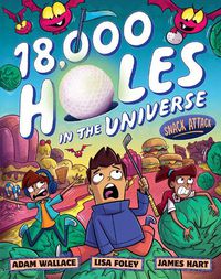 Cover image for Snack Attack (18,000 Holes in the Universe, #2)