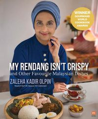 Cover image for My Rendang Isn't Crispy: And Other Favourite Malaysian Dishes