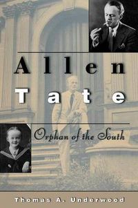 Cover image for Allen Tate: Orphan of the South