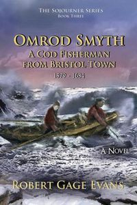 Cover image for Omrod Smyth: A Cod Fisherman from Bristol Town, 1579 - 1634