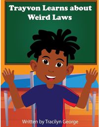 Cover image for Trayvon Learns about Weird Laws