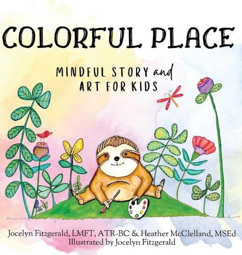 Cover image for Colorful Place: Mindful Story and Art