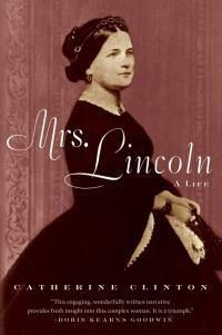 Cover image for Mrs. Lincoln: A Life