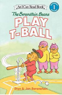 Cover image for The Berenstain Bears Play T Ball