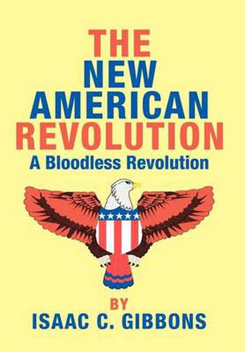 Cover image for The New American Revolution: A Bloodless Revolution