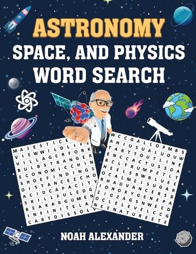 Cover image for Astronomy, Space and Physics Word Search: large word search puzzles