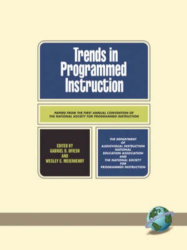Cover image for Trends in the Programmed Instruction: Papers from the First Annual Convention of the National Society for Programmed Instruction
