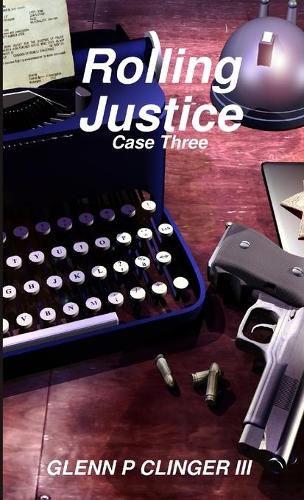 Cover image for Rolling Justice Case Three