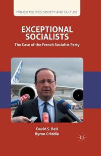 Cover image for Exceptional Socialists: The Case of the French Socialist Party