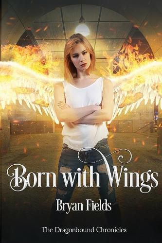 Cover image for Born With Wings: The Dragonbound Chronicles, Book 4