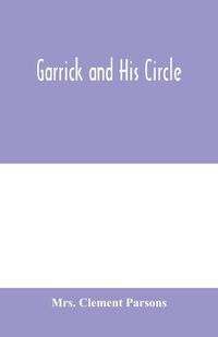 Cover image for Garrick and his circle