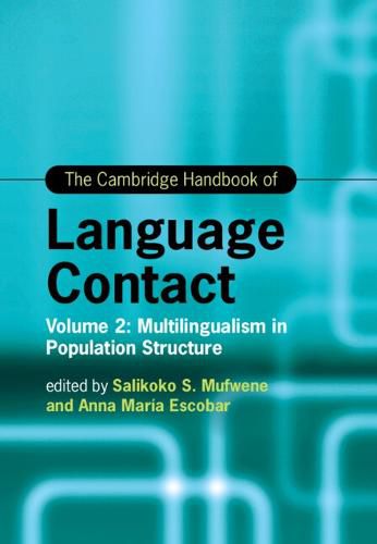 Cover image for The Cambridge Handbook of Language Contact: Volume 2: Multilingualism in Population Structure