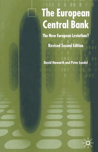 Cover image for The European Central Bank: The New European Leviathan?