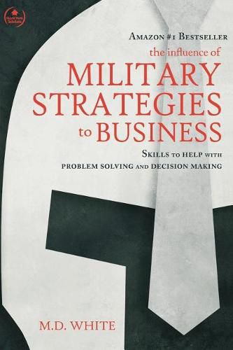 Cover image for The Influence of Military Strategies to Business