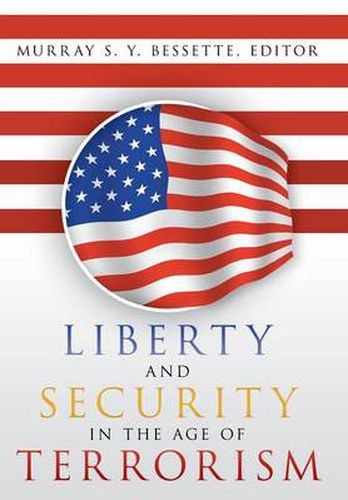 Cover image for Liberty and Security in the Age of Terrorism