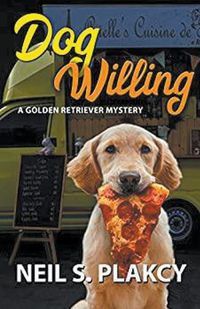 Cover image for Dog Willing: A Golden Retriever Mystery (Golden Retriever Mysteries Book 12)