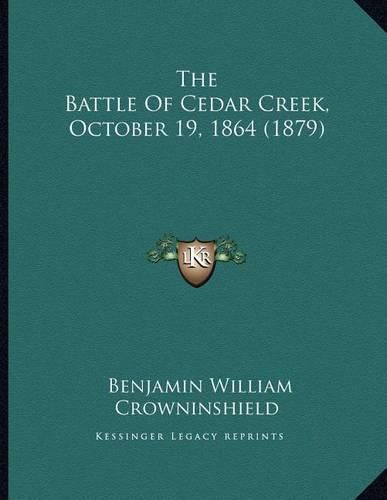 The Battle of Cedar Creek, October 19, 1864 (1879)