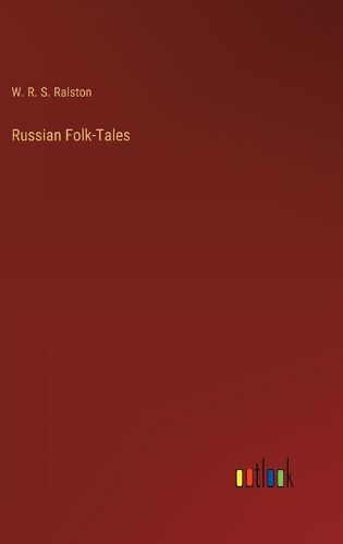 Cover image for Russian Folk-Tales