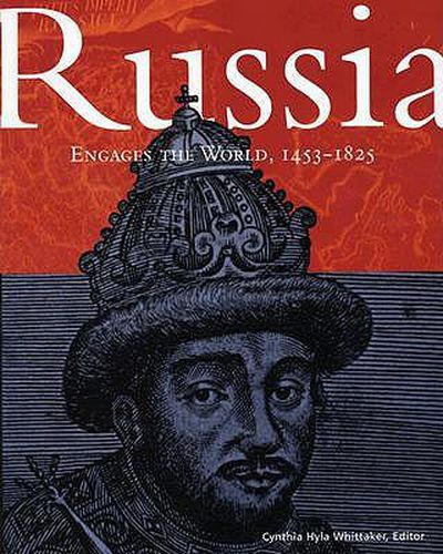 Cover image for Russia Engages the World, 1453-1825