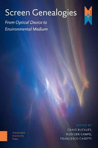 Cover image for Screen Genealogies: From Optical Device to Environmental Medium