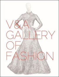 Cover image for V&A Gallery of Fashion
