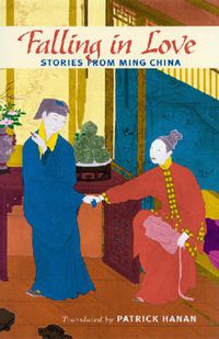 Cover image for Falling in Love: Stories from Ming China