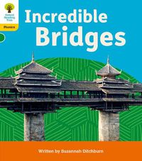 Cover image for Oxford Reading Tree: Floppy's Phonics Decoding Practice: Oxford Level 5: Incredible Bridges