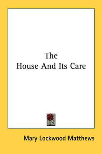 The House and Its Care