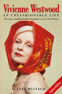 Cover image for Vivienne Westwood: An Unfashionable Life