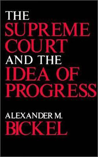 Cover image for The Supreme Court and the Idea of Progress