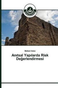 Cover image for An&#305;tsal Yap&#305;larda Risk De&#287;erlendirmesi