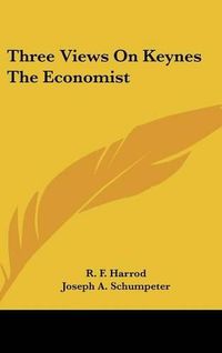 Cover image for Three Views on Keynes the Economist
