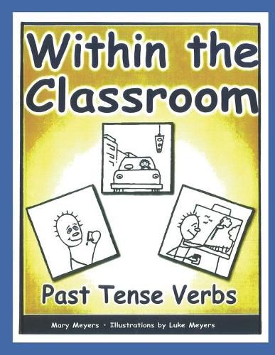 Within the Classroom; Past Tense Verbs