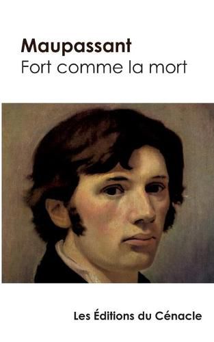 Fort comme la mort de Maupassant (edition de reference)