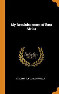 Cover image for My Reminiscences of East Africa