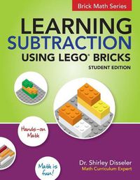 Cover image for Learning Subtraction Using LEGO Bricks