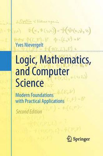 Cover image for Logic, Mathematics, and Computer Science: Modern Foundations with Practical Applications