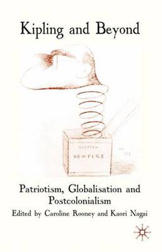 Cover image for Kipling and Beyond: Patriotism, Globalisation and Postcolonialism