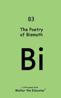 Cover image for The Poetry of Bismuth