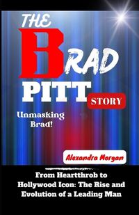Cover image for The Brad Pitt Story